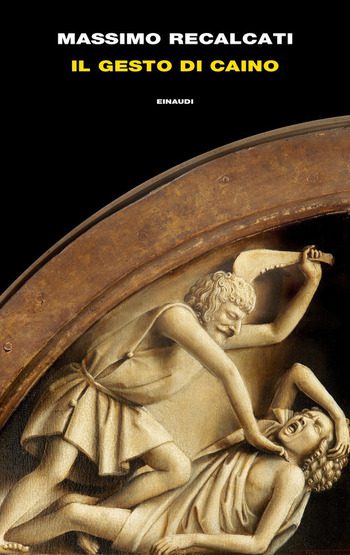 Recensione di Il gesto di Caino di Massimo Recalcati Recensione di Il gesto di Caino di Massimo Recalcati