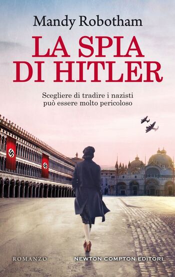 La spia di Hitler di Mandy Robotham La spia di Hitler di Mandy Robotham