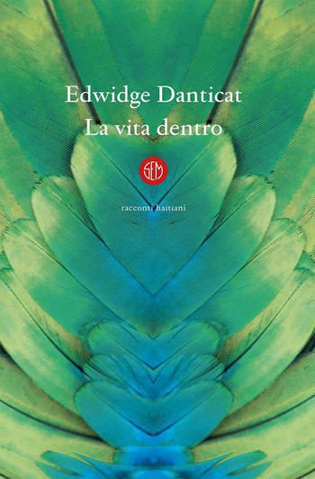 La vita dentro di Edwidge Danticat La vita dentro di Edwidge Danticat