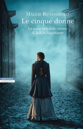 Recensione di Le cinque donne di Hallie Rubenhold Recensione di Le cinque donne di Hallie Rubenhold