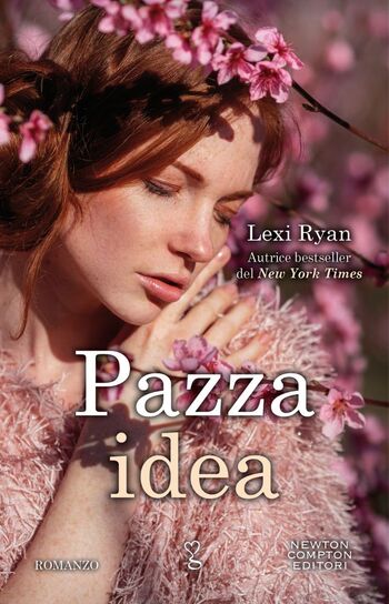 Pazza idea di Lexi Ryan Pazza idea di Lexi Ryan