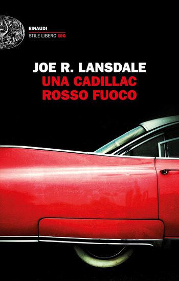 Recensione di Una Cadillac rosso fuoco di Joe R. Lansdale