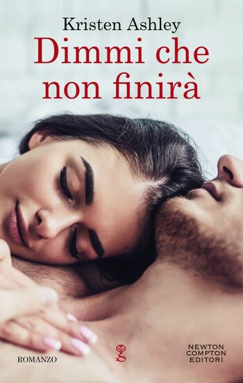 Dimmi che non finirà di Kristen Ashley Dimmi che non finirà di Kristen Ashley