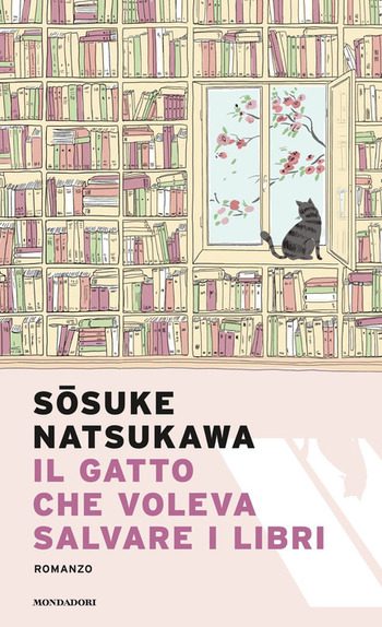 Il gatto che voleva salvare i libri di Sosuke Natsukawa