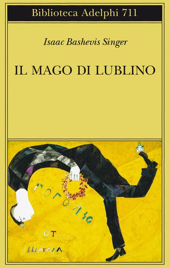 Recensione di Il mago di Lublino di  Isaac Bashevis Singer