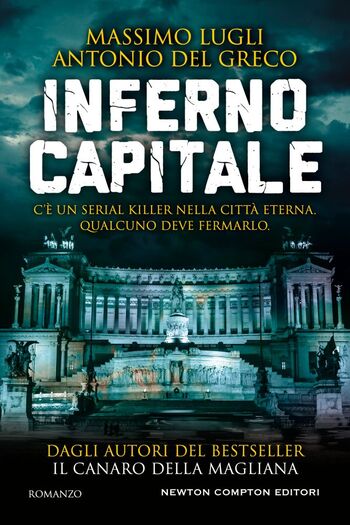 Inferno Capitale di Massimo Lugli e Antonio Del Greco
