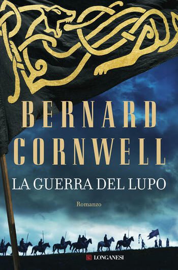 La guerra del lupo di Bernard Cornwell La guerra del lupo di Bernard Cornwell