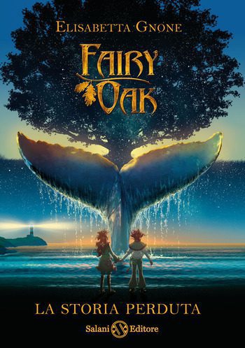 Fairy Oak. La storia perduta di Elisabetta Gnone