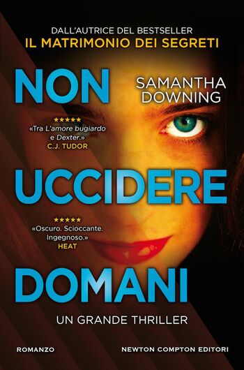Non uccidere domani di Samantha Downing Non uccidere domani di Samantha Downing