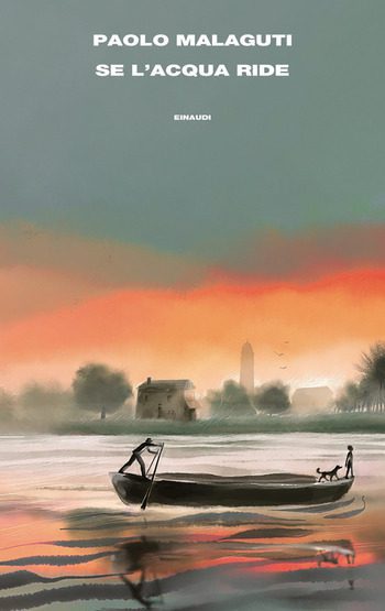 Recensione di Se l’acqua ride di Paolo Malaguti Recensione di Se l’acqua ride di Paolo Malaguti