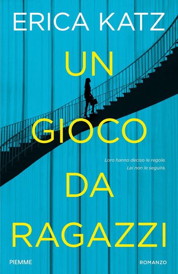 Un gioco da ragazzi di Erica Katz