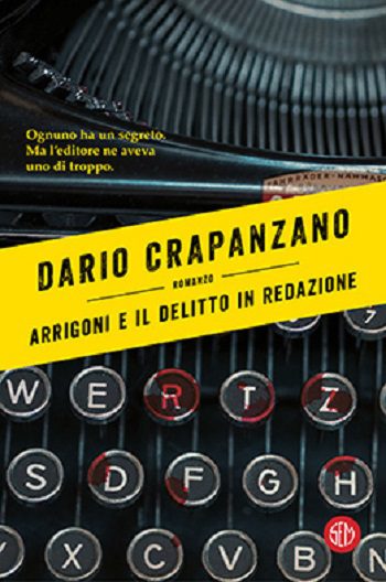 Arrigoni e il delitto in redazione di Dario Crapanzano
