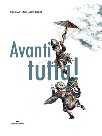Avanti tutta di Guia Risari Avanti tutta di Guia Risari