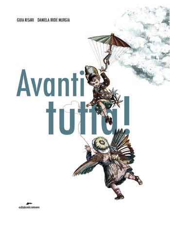 Avanti tutta di Guia Risari