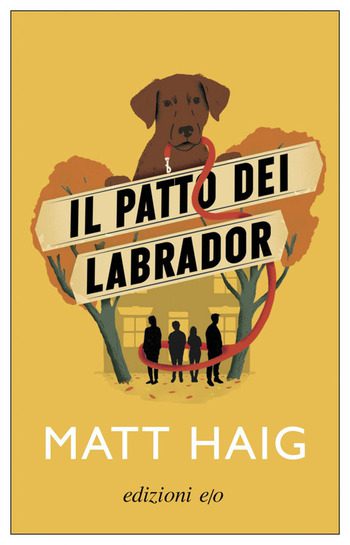 Recensione di Il patto dei Labrador di Matt Haig Recensione di Il patto dei Labrador di Matt Haig