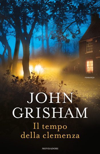 Il tempo della clemenza di John Grisham