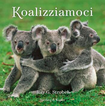 Koalizziamoci di Ray G. Strobel Koalizziamoci di Ray G. Strobel