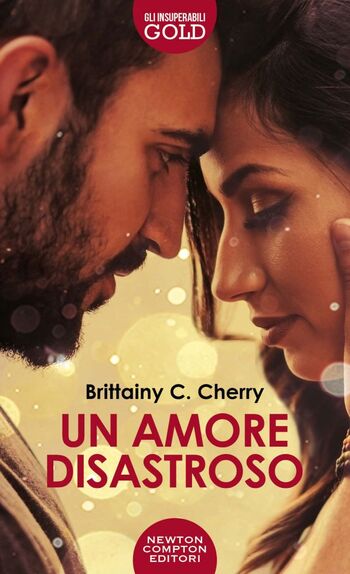 Un amore disastroso di Brittainy C. Cherry