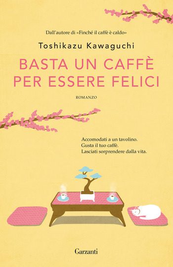 Basta un caffè per essere felici di Toshikazu Kawaguchi