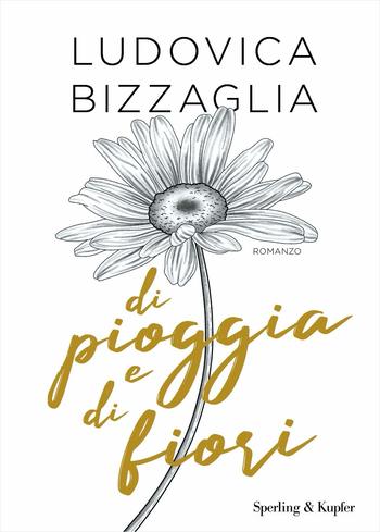 Recensione di Di pioggia e di fiori di Ludovica Bizzaglia