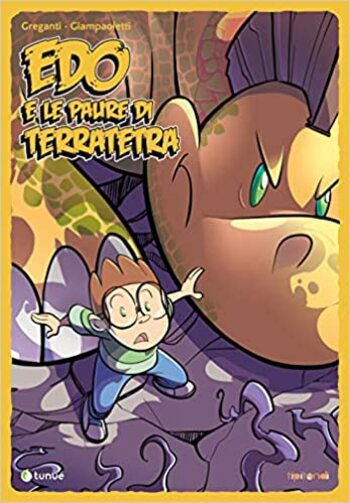Edo e le paure di Terratetra di Marco Greganti e Alessandro Giampaoletti Edo e le paure di Terratetra di Marco Greganti e Alessandro Giampaoletti
