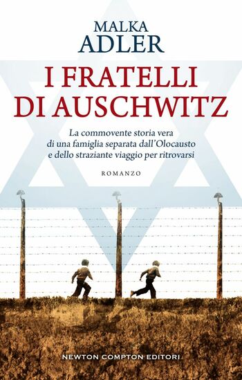 I fratelli di Auschwitz di Malka Adler