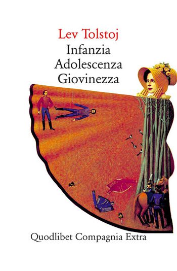 Recensione di Infanzia Adolescenza Giovinezza di Lev Tolstoj