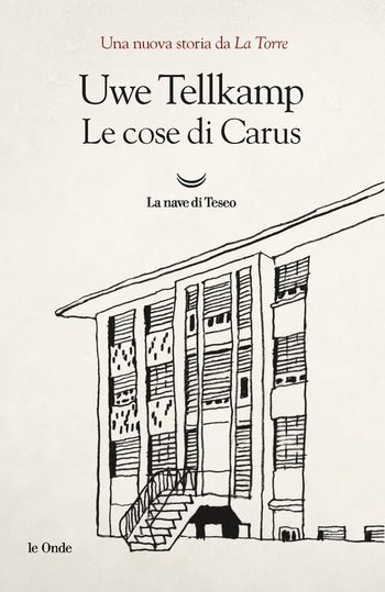 Le cose di Carus di Uwe Tellkamp