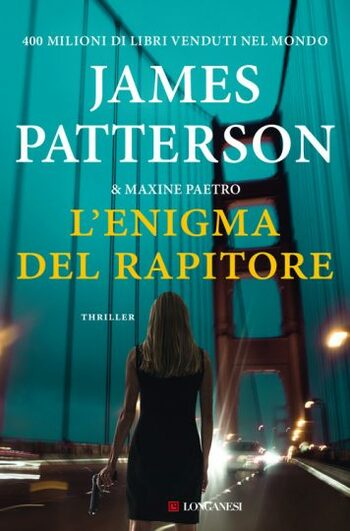 L’enigma del rapitore di James Patterson e Maxine Paetro