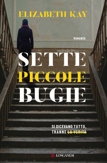 Sette piccole bugie di Elizabeth Kay