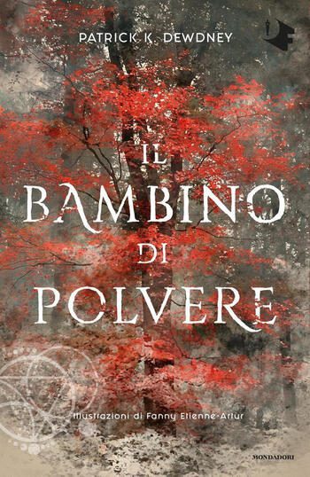 Il bambino di polvere di Patrick K. Dewdney Il bambino di polvere di Patrick K. Dewdney