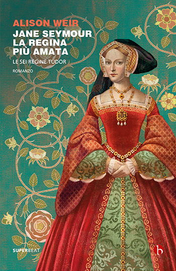 Recensione di Jane Seymour, la regina più amata di Alison Weir Recensione di Jane Seymour, la regina più amata di Alison Weir