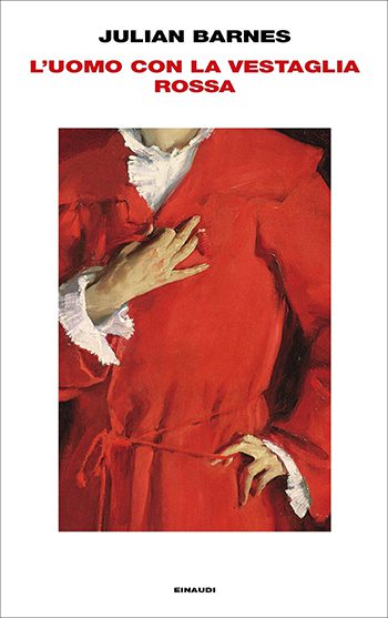 Recensione di L’uomo con la vestaglia rossa di Julian Barnes Recensione di L’uomo con la vestaglia rossa di Julian Barnes