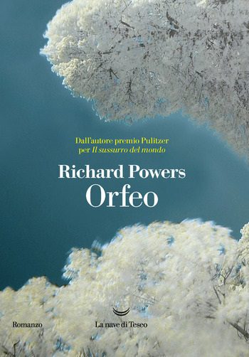 Orfeo di Richard Powers Orfeo di Richard Powers