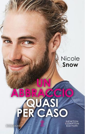 Un abbraccio quasi per caso di Nicole Snow