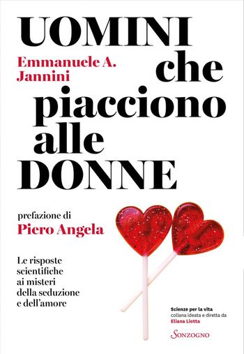 Uomini che piacciono alle donne di Emmanuele A. Jannini Uomini che piacciono alle donne di Emmanuele A. Jannini