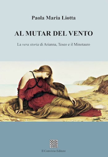 Recensione di Al mutar del vento. La vera storia di Arianna, Teseo e il Minotauro di Paola Maria Liotta