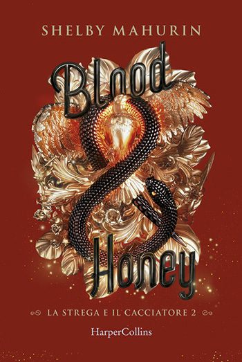 Blood & honey di Shelby Mahurin Blood & honey di Shelby Mahurin