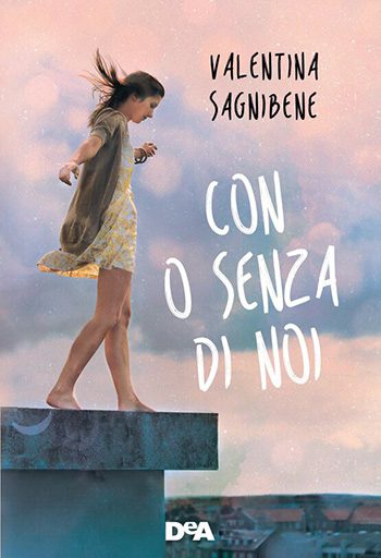 Con o senza di noi di Valentina Sagnibene Con o senza di noi di Valentina Sagnibene