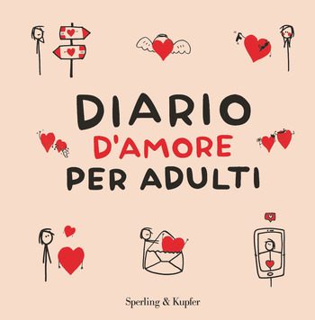 Diario d’amore per adulti di di AA.VV. Diario d’amore per adulti di di AA.VV.