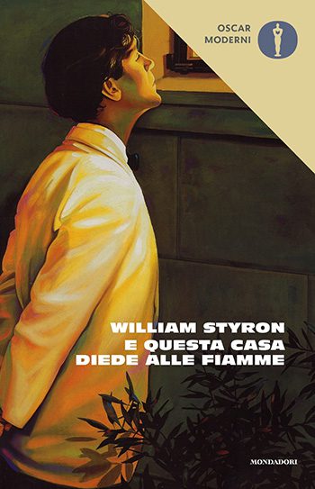 E questa casa diede alle fiamme di William Styron E questa casa diede alle fiamme di William Styron