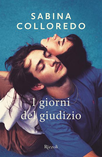 I giorni del giudizio di Sabina Colloredo I giorni del giudizio di Sabina Colloredo