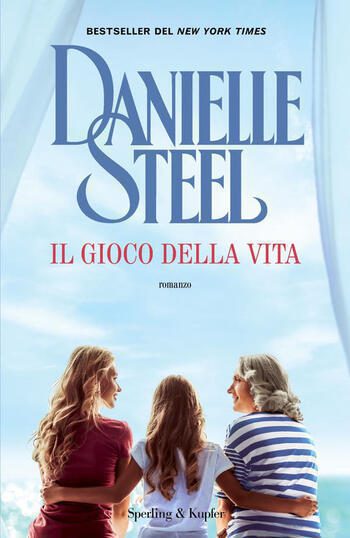 Il gioco della vita di Danielle Steel Il gioco della vita di Danielle Steel