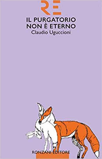 Recensione di Il purgatorio non è eterno di Claudio Uguccioni
