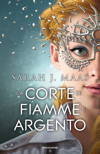 La corte di fiamme e argento di Sarah J. Maas