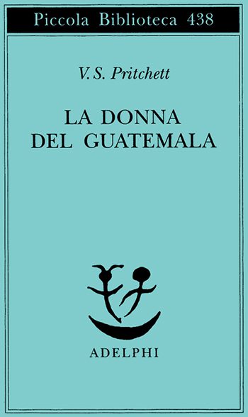 Recensione di La donna del Guatemala di V.S. Pritchett Recensione di La donna del Guatemala di V.S. Pritchett