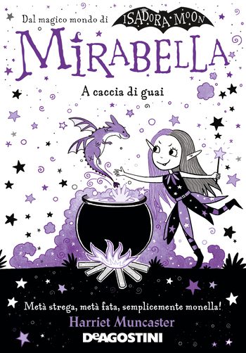 Mirabella a caccia di guai di Harriet Muncaster