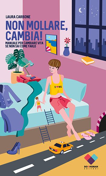 Recensione di Non mollare, cambia di Laura Carbone Recensione di Non mollare, cambia di Laura Carbone
