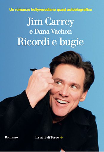 Ricordi e bugie di Jim Carrey con Dana Vachon