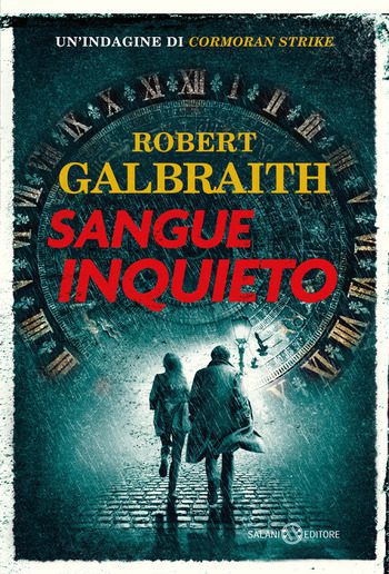 Sangue inquieto di Robert Galbraith